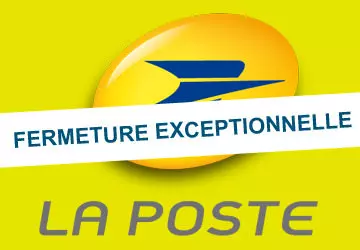 Agence Postale fermeture exceptionnelle