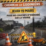 🚧 TRAVAUX CHEMIN DE LA GODINIÈRE